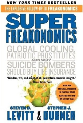 SUPERFREAKONOMICS(English, Paperback, Levitt, Steven D.)