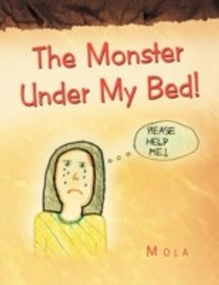 The Monster Under My Bed!(English, Paperback, Mola)