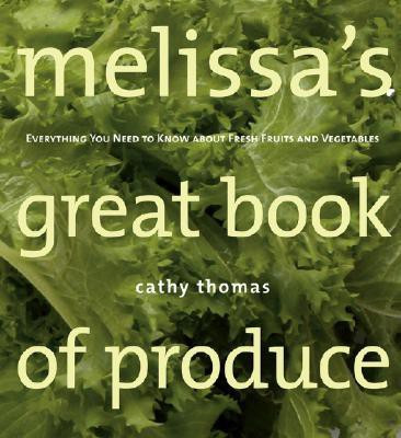 Melissa's Great Book of Produce(English, Hardcover, Thomas Cathy)