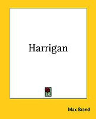 Harrigan(English, Paperback, Brand Max)