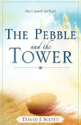 The Pebble and the Tower(English, Paperback, Scott David J)