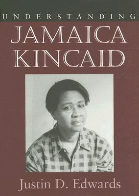 Understanding Jamaica Kincaid(English, Hardcover, Edwards Justin D.)