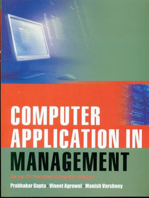 Computer Application In Management: As Per UP Technical University Syllabus 1st Edition(Others, Paperback, Prabhakar Gupta)