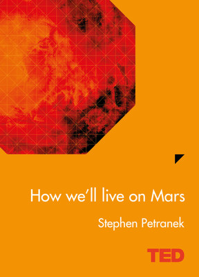 How We'll Live On Mars(English, Hardcover, Petranek Stephen)