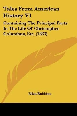 Tales From American History V1(English, Paperback, Robbins Eliza)