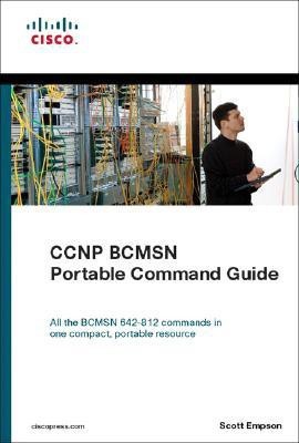 CCNP BCMSN Portable Command Guide(English, Paperback, Empson Scott)