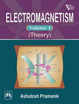 Electromagnetism Volume I (Theory)(English, Paperback, Pramanik Ashutosh)
