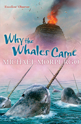 Why The Whales Came(English, Paperback, Michael Morpurgo)