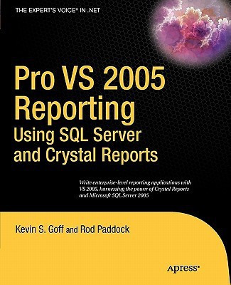 Pro VS 2005 Reporting using SQL Server and Crystal Reports 1st Edition(English, Paperback, Paddock Rod)