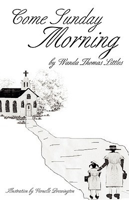 Come Sunday Morning(English, Paperback, Littles Wanda Thomas)