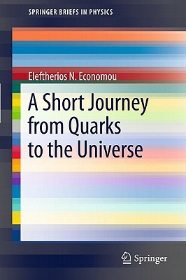 A Short Journey from Quarks to the Universe(English, Paperback, Economou Eleftherios N.)