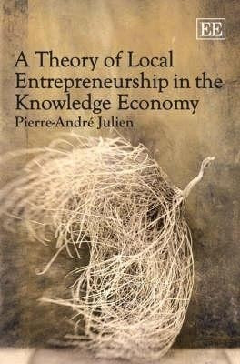 A Theory of Local Entrepreneurship in the Knowledge Economy(English, Hardcover, Julien Pierre-Andre)