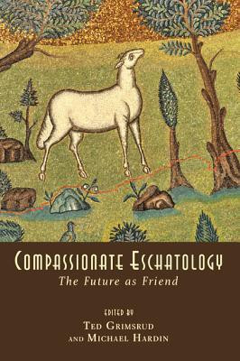 Compassionate Eschatology(English, Paperback, unknown)