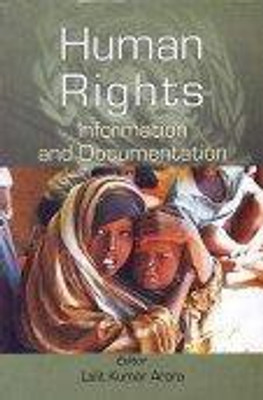 Human Rights: Information And Documentation(English, Hardcover, Lalit Kumar Arora)