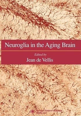 Neuroglia in the Aging Brain(English, Paperback, unknown)