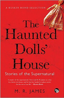 The Haunted Dollsae House Stories of the Supernatural  - Stories of the Supernatural(English, Paperback, unknown)