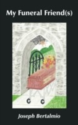 My Funeral Friend(s)(English, Paperback, Bertalmio Joseph)