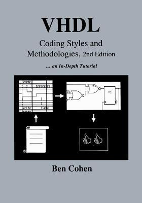 VHDL Coding Styles and Methodologies(English, Paperback, Cohen Ben)