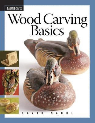 Wood Carving Basics(English, Paperback, Sabol D)