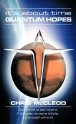 It's About Time Quantum Hopes(English, Paperback, McCleod Chris)