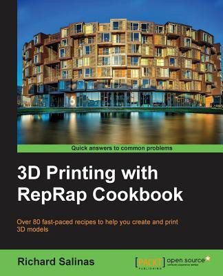 3D Printing with RepRap Cookbook(English, Electronic book text, Salinas Richard)