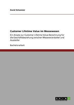 Customer Lifetime Value im Messewesen(German, Paperback, Schweizer David)