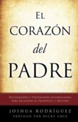 El Coraz N del Padre(Spanish, Paperback, Rodr Guez Joshua)