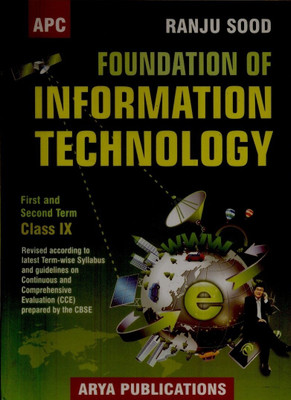 Foundation of Information Technology (Term 1 & 2) (Class - 9) 6th  Edition(English, Paperback, Ranju Sood)