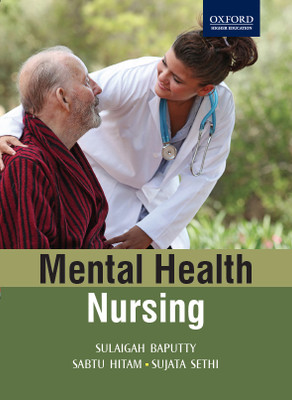 Mental Health Nursing 1st  Edition(English, Paperback, Sulaigah Baputty, Sujata Sethi, Sabtu Hitam)