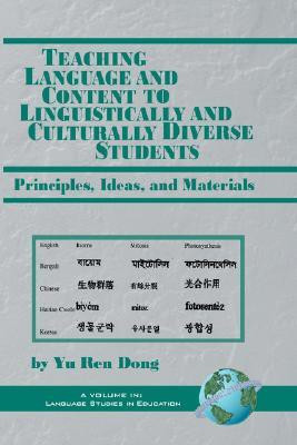 Teaching Language and Content to Linguistically and Culturally Diverse Students(English, Paperback, Dong Yu Ren)