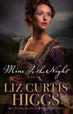 Mine Is the Night(English, Electronic book text, Liz Curtis Higgs)