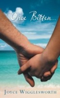 Once Bitten...(English, Paperback, Wigglesworth Joyce)
