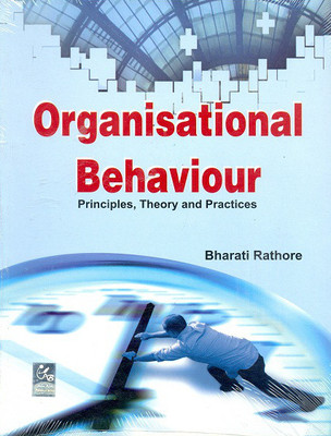 Organisational Behaviour : Principle,Theory And Practice(English, Paperback, Rathore)