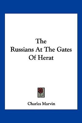 The Russians At The Gates Of Herat(English, Paperback, Marvin Charles)