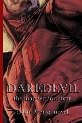 Daredevil - The Man Without Fear!(English, Paperback, Menza Jim)