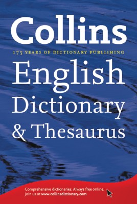 COLLINS ENGLISH DICTIONARY AND THESAURUS(English, Paperback, Collins Books)