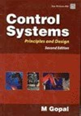 Control Systems  - Principles and Design 2nd Edition(English, Paperback, M Gopal)