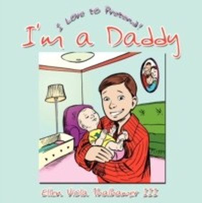 I'm a Daddy(English, Paperback, Thalhamer III Ellen Viola)
