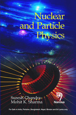 Nuclear and Particle Physics 262pp/PB(English, Paperback, S. Chandra)
