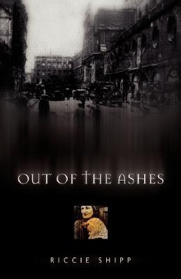 Out of the Ashes(English, Paperback, Shipp Riccie)
