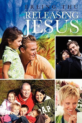 Releasing Jesus(English, Paperback, Thu Erling)