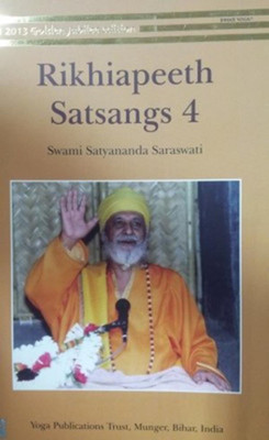 Rikhiapeeth Satsangs 4(English, Paperback, Swami Satyananda Saraswati)