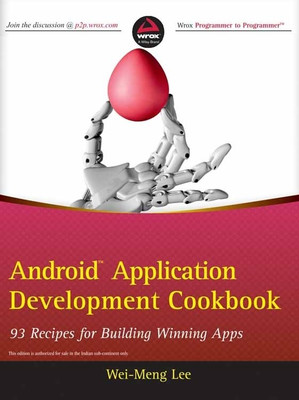 Android Application Development Cookbook  - 93 Recipes for Building Winning Apps(English, Paperback, Lee Wei-Meng)
