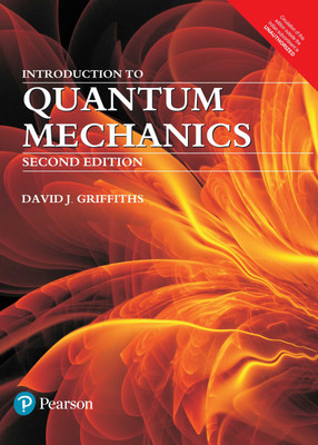 Introduction to Quantum Mechanics 2nd  Edition(English, Paperback, David J Griffiths)