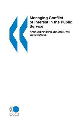Managing Conflict of Interest in the Public Service: Oecd Guidelines and Overview(English, Paperback, Oecd)
