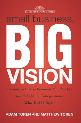 Small Business, Big Vision(English, Paperback, Toren Adam)