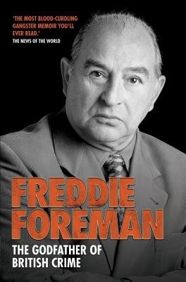The Godfather Of British Crime(English, Paperback, Foreman Freddie)