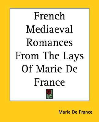 French Mediaeval Romances From The Lays Of Marie De France(English, Paperback, Marie de France)
