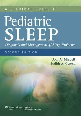 A Clinical Guide to Pediatric Sleep 2nd Revised edition Edition(English, Paperback, Mindell Jodi A.)