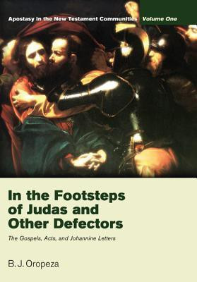 In the Footsteps of Judas and Other Defectors(English, Paperback, Oropeza B. J.)